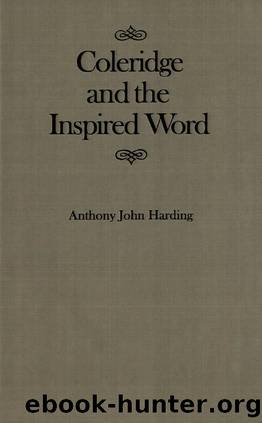 Coleridge and the Inspired Word by Anthony John Harding