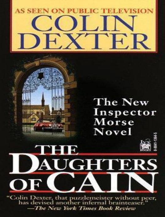 Colin Dexter by Inspector Morse 11 - The Daughters of Cain