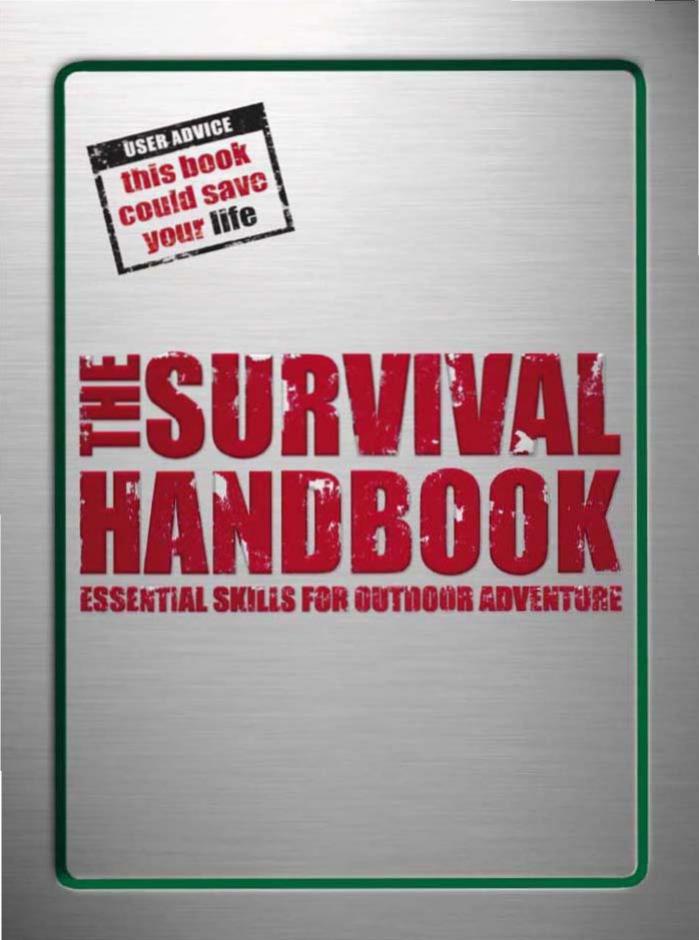 Colin Towell - The Survival Handbook - Essential Skills for Outdoor Adventure by pdf