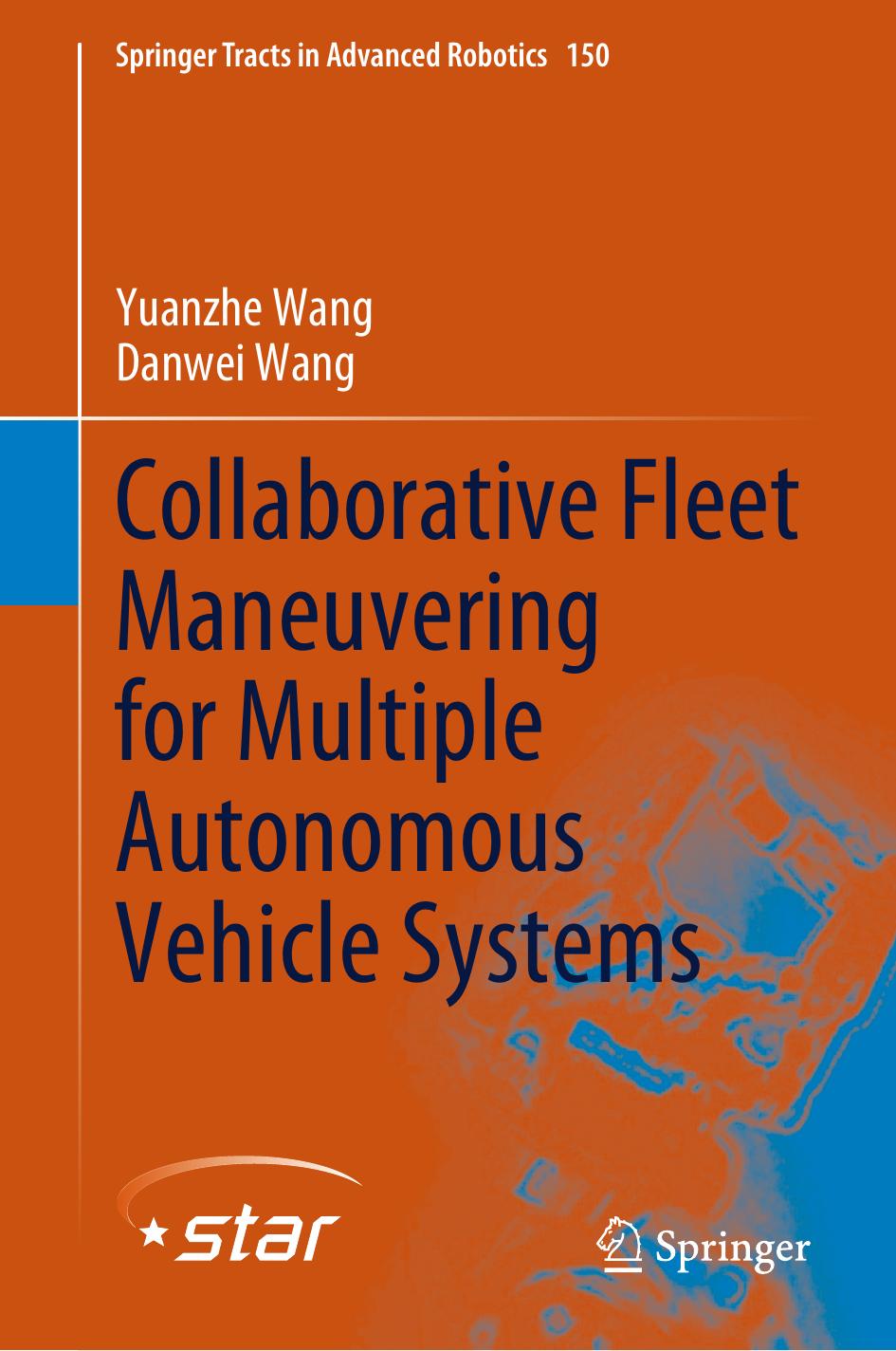 Collaborative Fleet Maneuvering for Multiple Autonomous Vehicle Systems by Yuanzhe Wang Danwei Wang