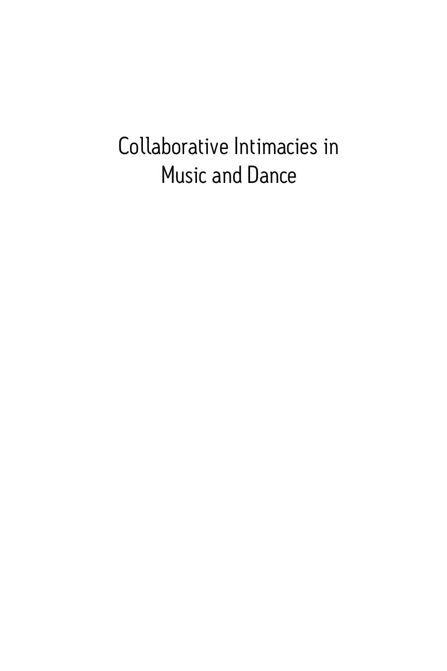 Collaborative Intimacies in Music and Dance: Anthropologies of Sound and Movement by Evangelos Chrysagis & Panas Karampampas