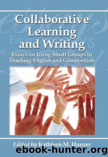 Collaborative Learning and Writing by Hunzer Kathleen M
