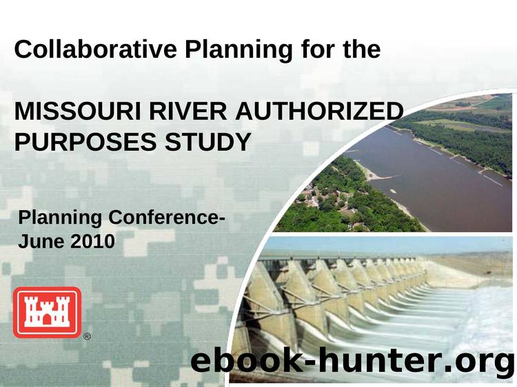 Collaborative Planning for the Missouri River Authorized Purposes Study by USACE