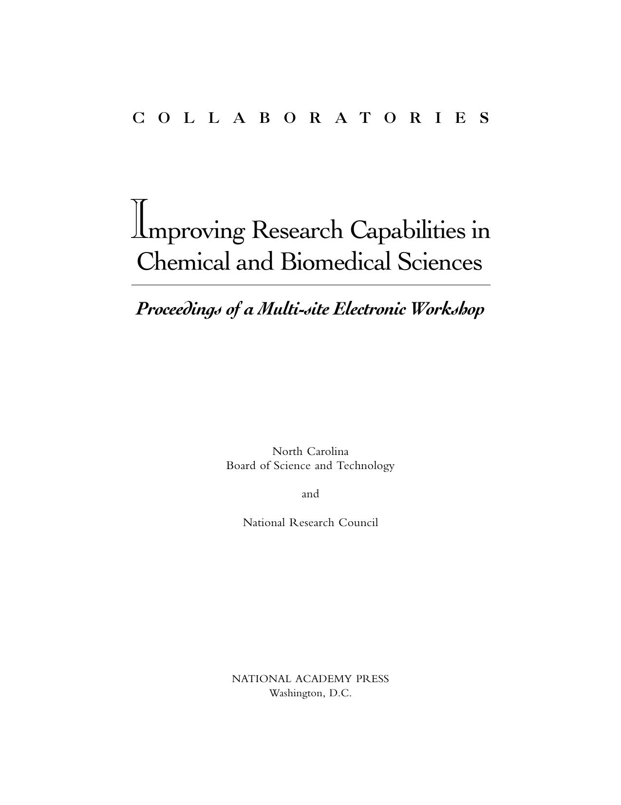 Collaboratories: Improving Research Capabilities in Chemical and Biomedical Sciences: Proceedings of a Multi-site Electronic Workshop by North Carolina Board of Science and Technology and National Research Council