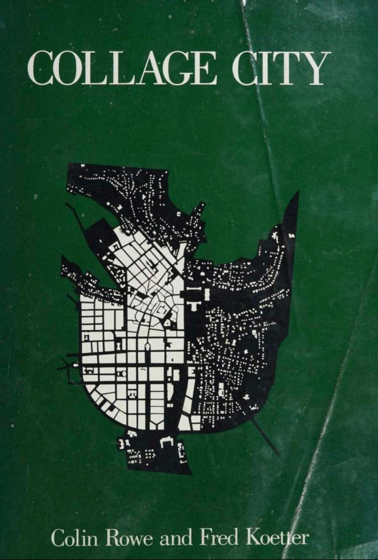 Collage City (The MIT Press) by Colin Rowe Fred Koetter