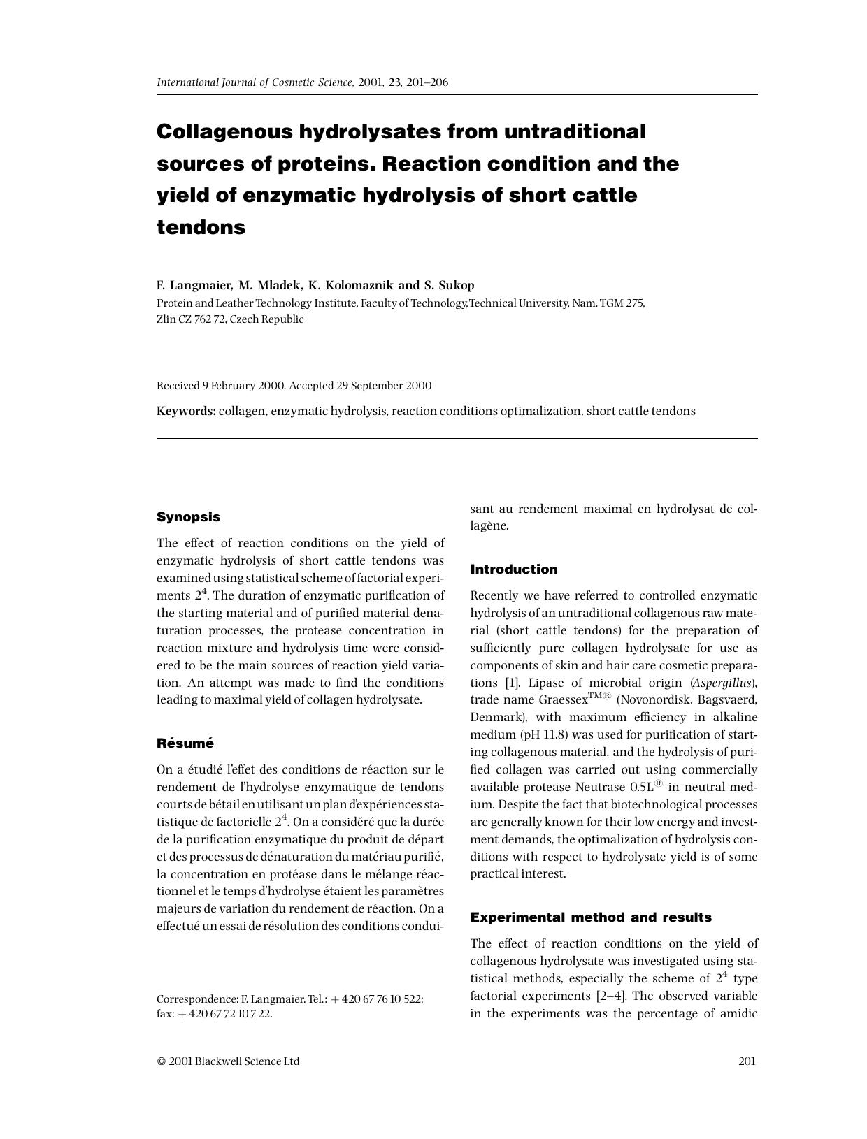 Collagenous hydrolysates from untraditional sources of proteins. Reaction condition and the yield of enzymatic hydrolysis of short cattle tendons by Unknown