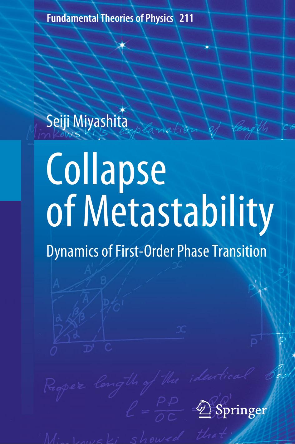 Collapse of Metastability: Dynamics of First-Order Phase Transition (Fundamental Theories of Physics, 211) by Seiji Miyashita