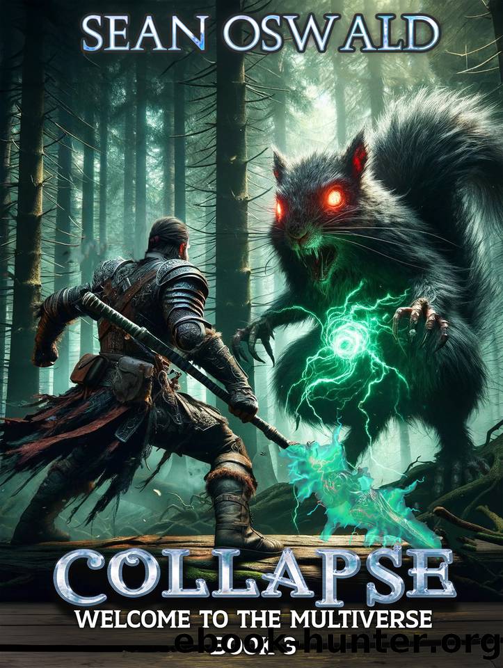 Collapse: A Litrpg Apocalypse (Welcome to the Multiverse Book 3) by Sean Oswald
