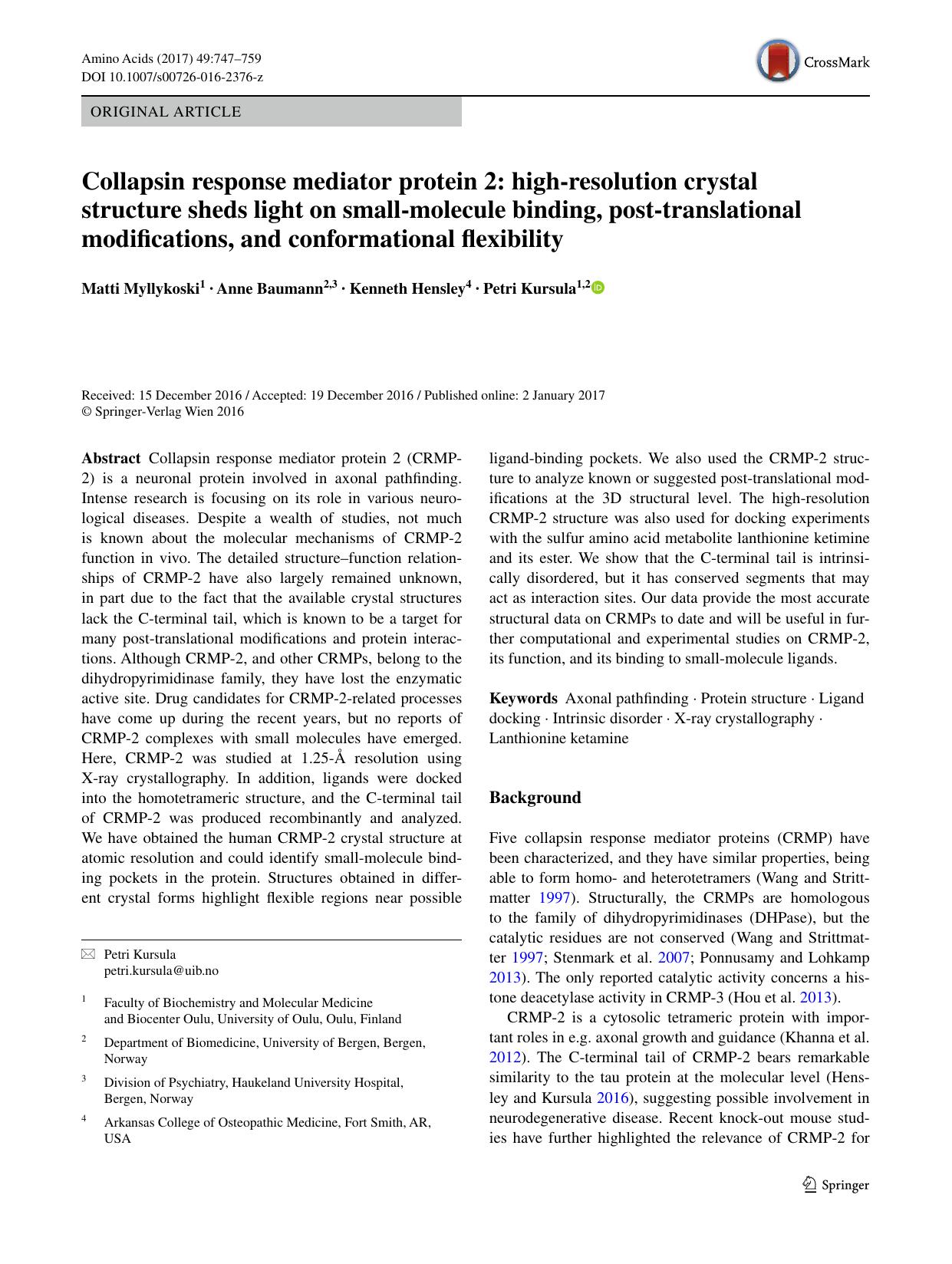 Collapsin response mediator protein 2: high-resolution crystal structure sheds light on small-molecule binding, post-translational modifications, and conformational flexibility by Matti Myllykoski & Anne Baumann & Kenneth Hensley & Petri Kursula