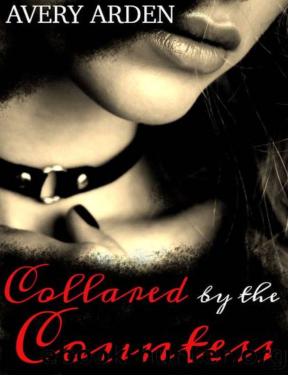 Collared by the Countess: An Erotic Lesbian BDSM Romance (Blood Mistress Book 2) by Avery Arden