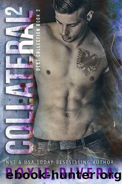 Collateral 2 (Debt Collection) by Roxie Rivera