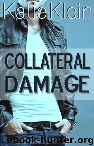 Collateral Damage by Katie Klein