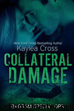 Collateral Damage by Kaylea Cross