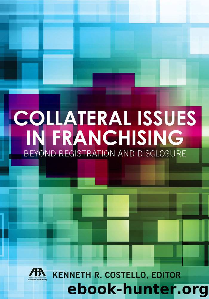 Collateral Issues in Franchising by Kenneth R. Costello