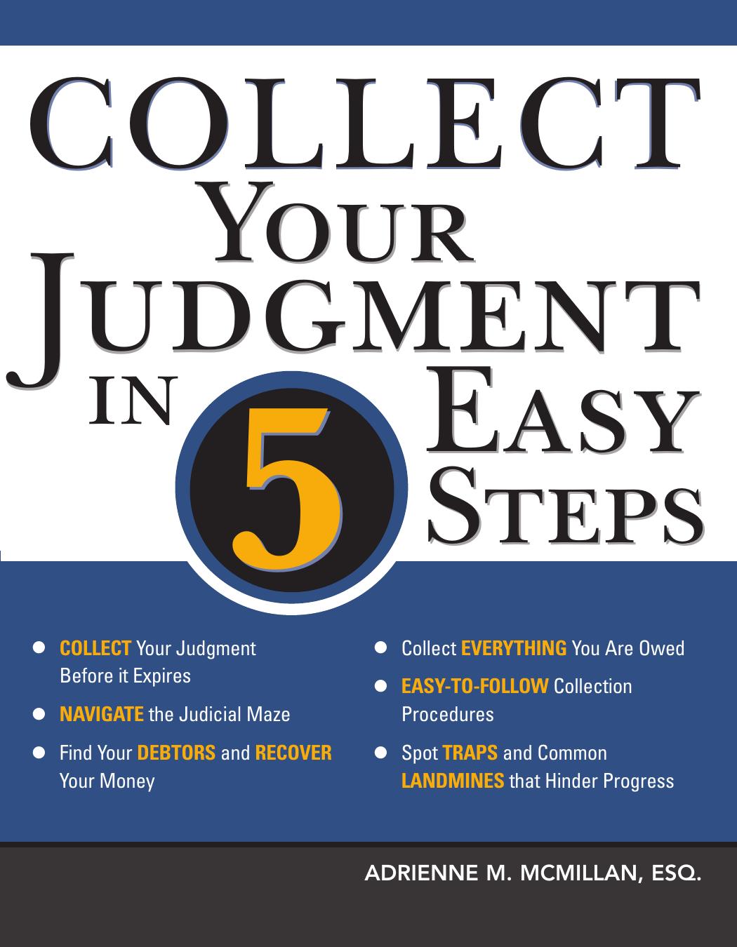 Collect Your Judgment in 5 Easy Steps by Adrienne McMillan