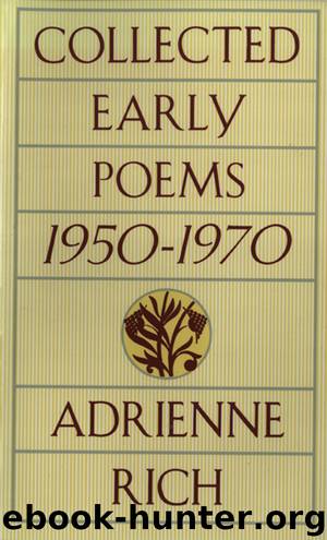 Collected Early Poems by Adrienne Rich