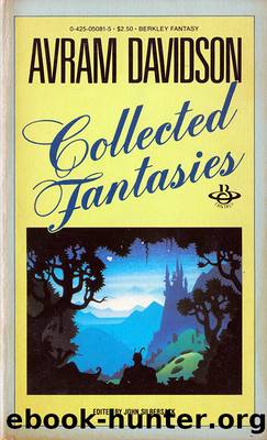 Collected Fantasies by Avram Davidson