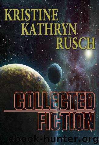 Collected Fiction (Jerry eBooks) by Kristine Kathryn Rusch