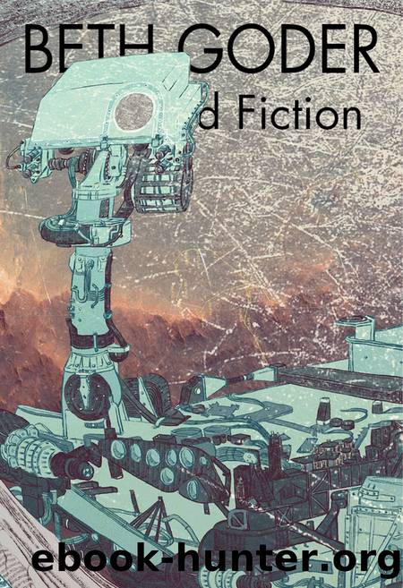 Collected Fiction by Beth Goder
