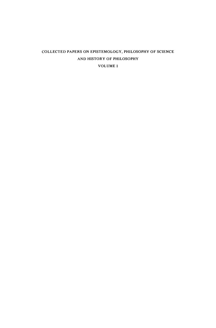 Collected Papers on Epistemology, Philosophy of Science and History of Philosophy: Volume I by Wolfgang Stegmüller (auth.)