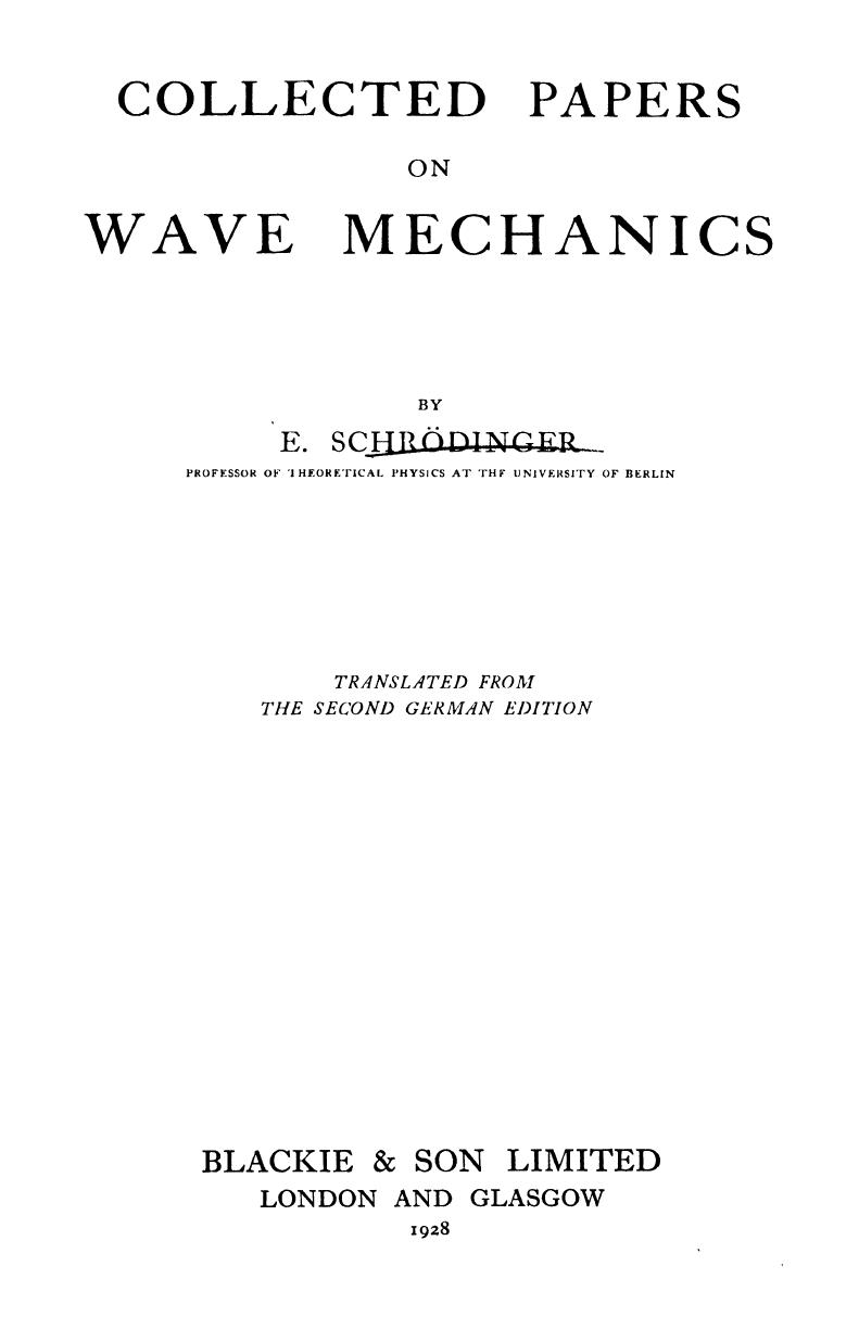 Collected Papers on Wave Mechanics by Erwin Schrodinger