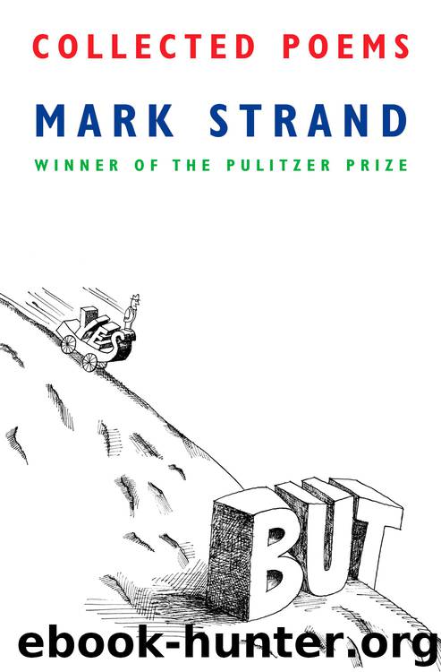Collected Poems by Mark Strand