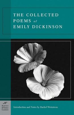 Collected Poems of Emily Dickinson (Barnes & Noble Classics Series) by Emily Dickinson