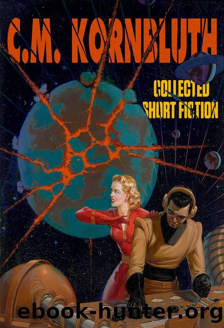Collected Short Fiction by C M Kornbluth