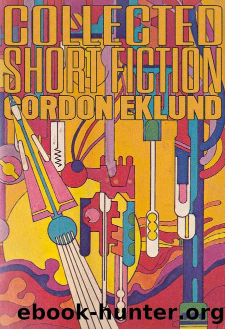 Collected Short Fiction by Gordon Eklund