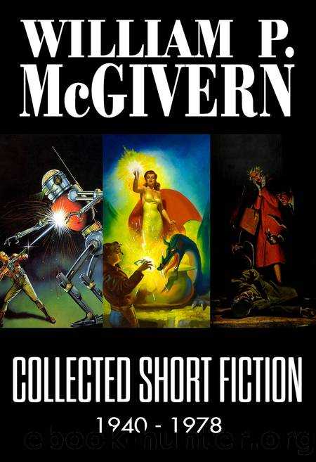 Collected Short Fiction: 1940-1978 by William P. McGivern