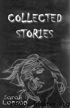 Collected Short Stories (Flyboy707Jerry eBooks) (2011) by Sarah Langan