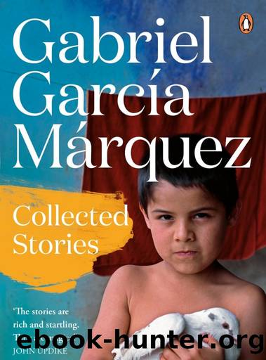 Collected Stories by Gabriel García Márquez