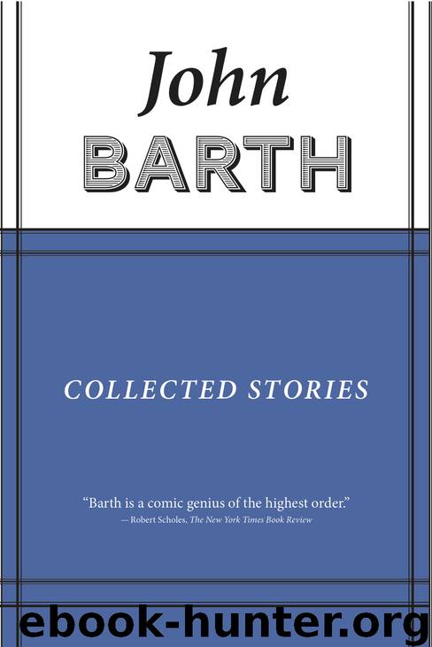 Collected Stories by John Barth
