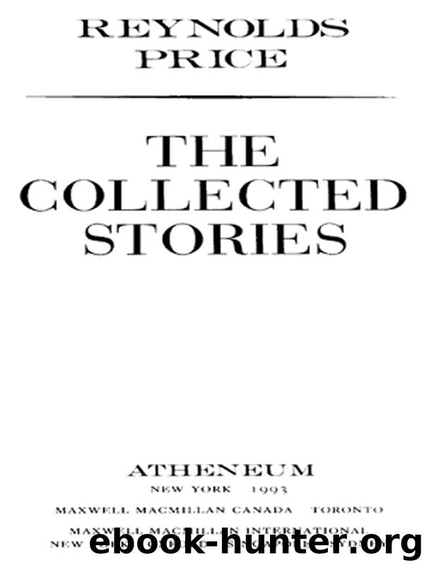 Collected Stories of Reynolds Price by Reynolds Price