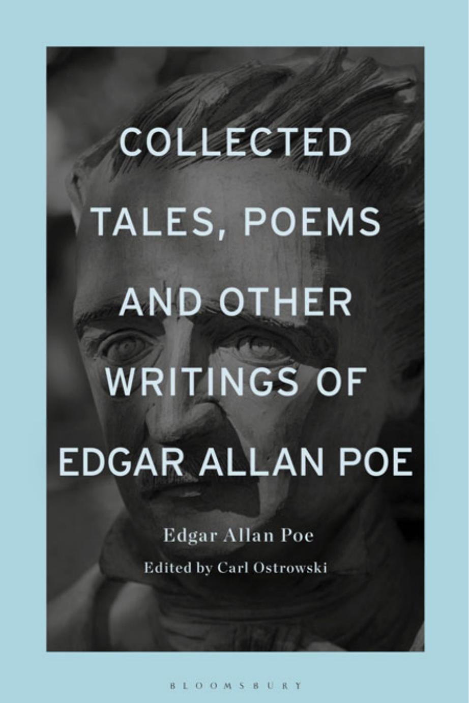 Collected Tales, Poems, and Other Writings of Edgar Allan Poe by Edgar Allan Poe; Carl Ostrowski
