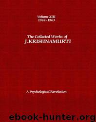 Collected Works 13 - A Psychological Revolution by Jiddu Krishnamurti