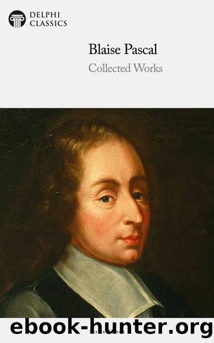 Collected Works of Blaise Pascal by Blaise Pascal