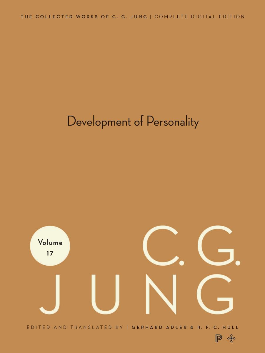 Collected Works of C.G. Jung, Volume 17: Development of Personality by Jung C. G. Hull R. F.C. Adler Gerhard
