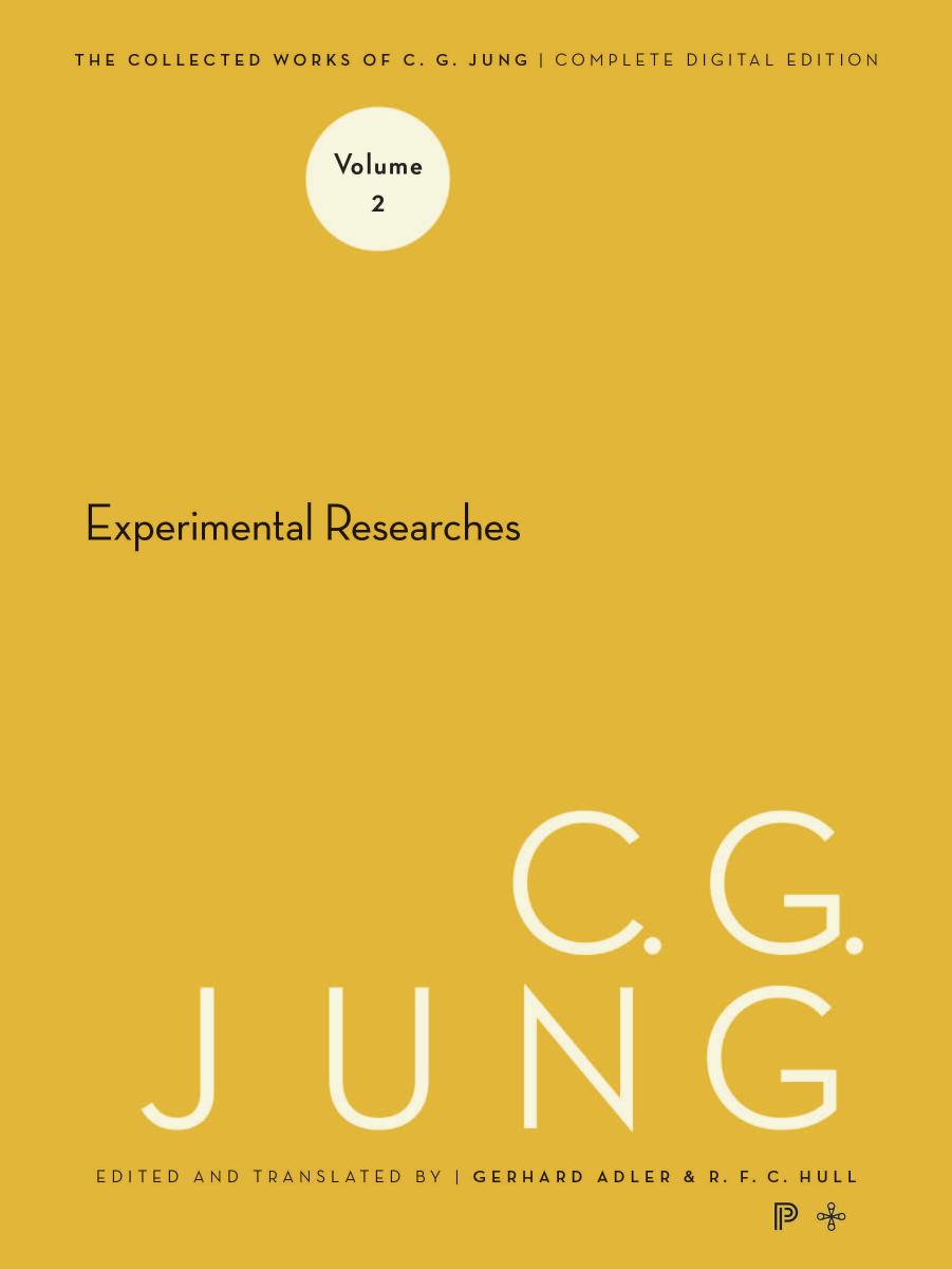 Collected Works of C.G. Jung, Volume 2: Experimental Researches by Jung C. G. Hull R. F.C. Adler Gerhard