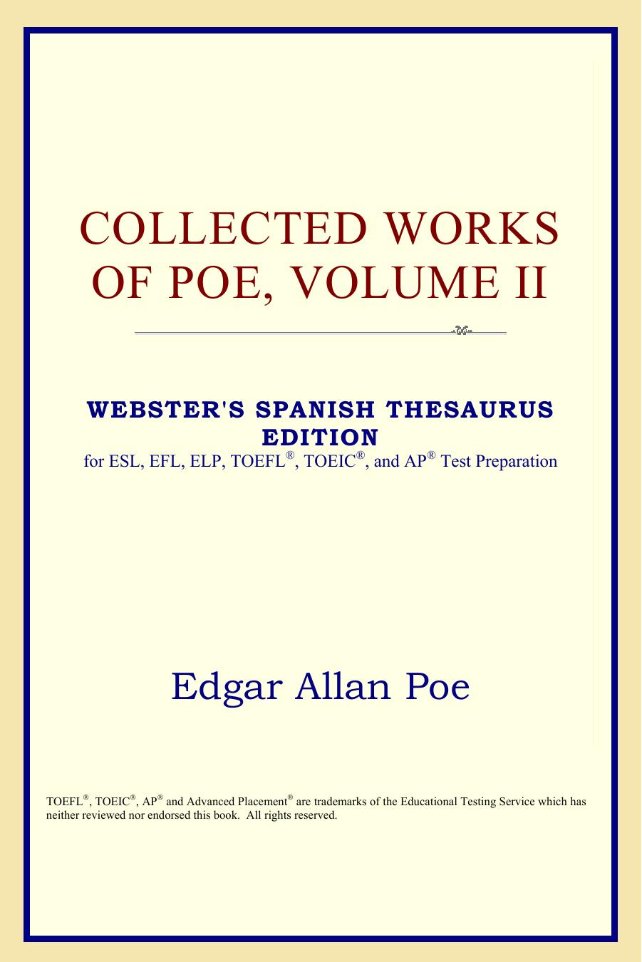 Collected Works of Poe, Volume II (Webster's Spanish Thesaurus Edition) by Edgar Allan Poe