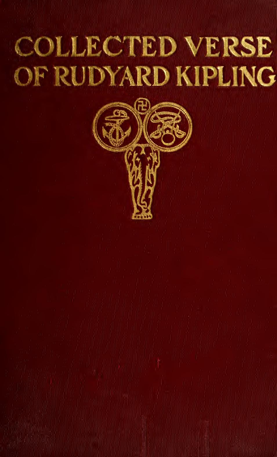 Collected verse of Rudyard Kipling by Kipling Rudyard 1865-1936