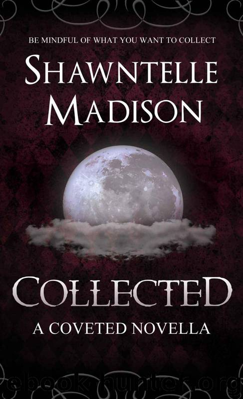 Collected: A Coveted Novella by Madison Shawntelle