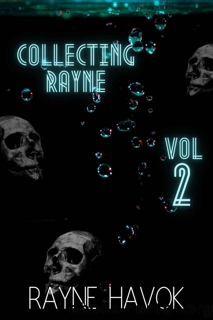 Collecting Rayne by Havok Rayne