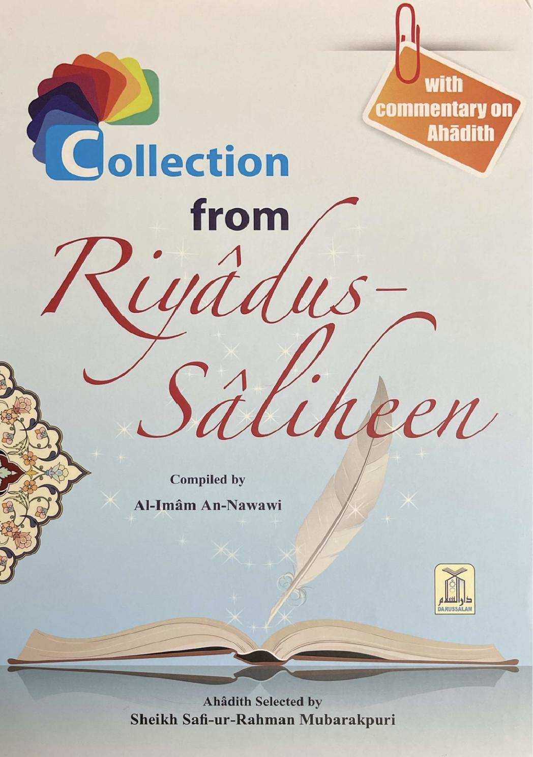 Collection from Riyadus-Saliheen with a commentary on Ahadith by Shaykh Safi-ur-Rahman Mubarkpuri