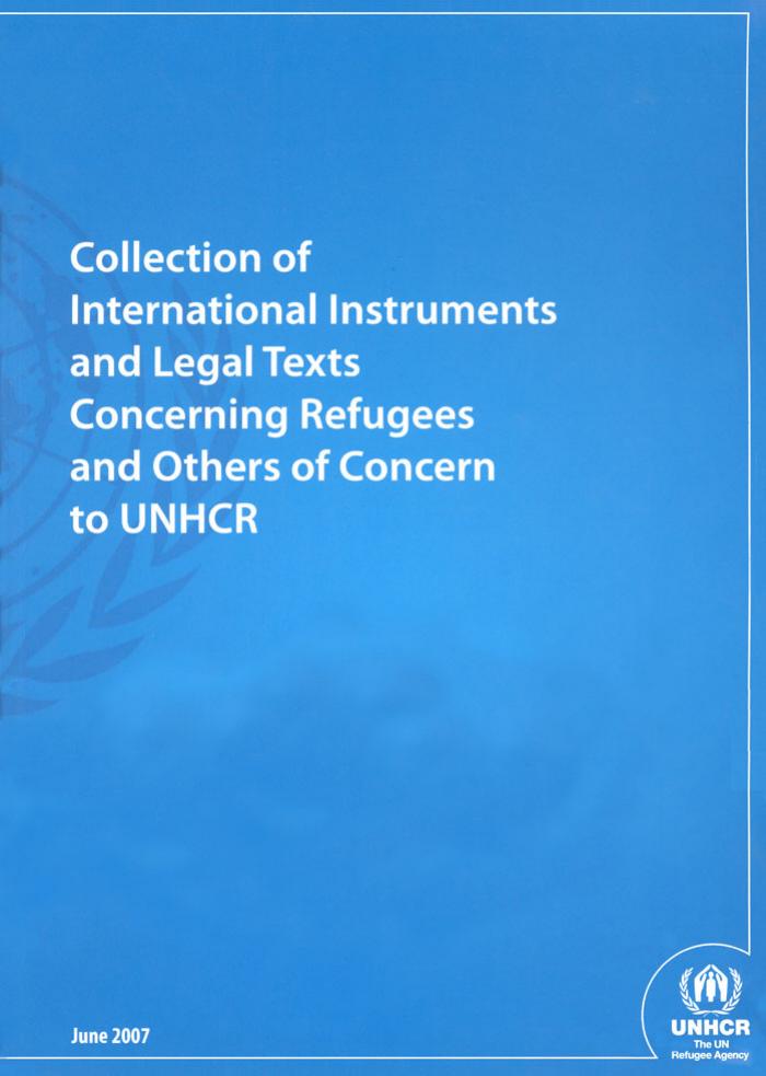 Collection of International Instruments and Legal texts Concerning Refugees and Others of Concern to UNHCR (Set of Four Volumes) by United Nations High Commissioner for Refugees