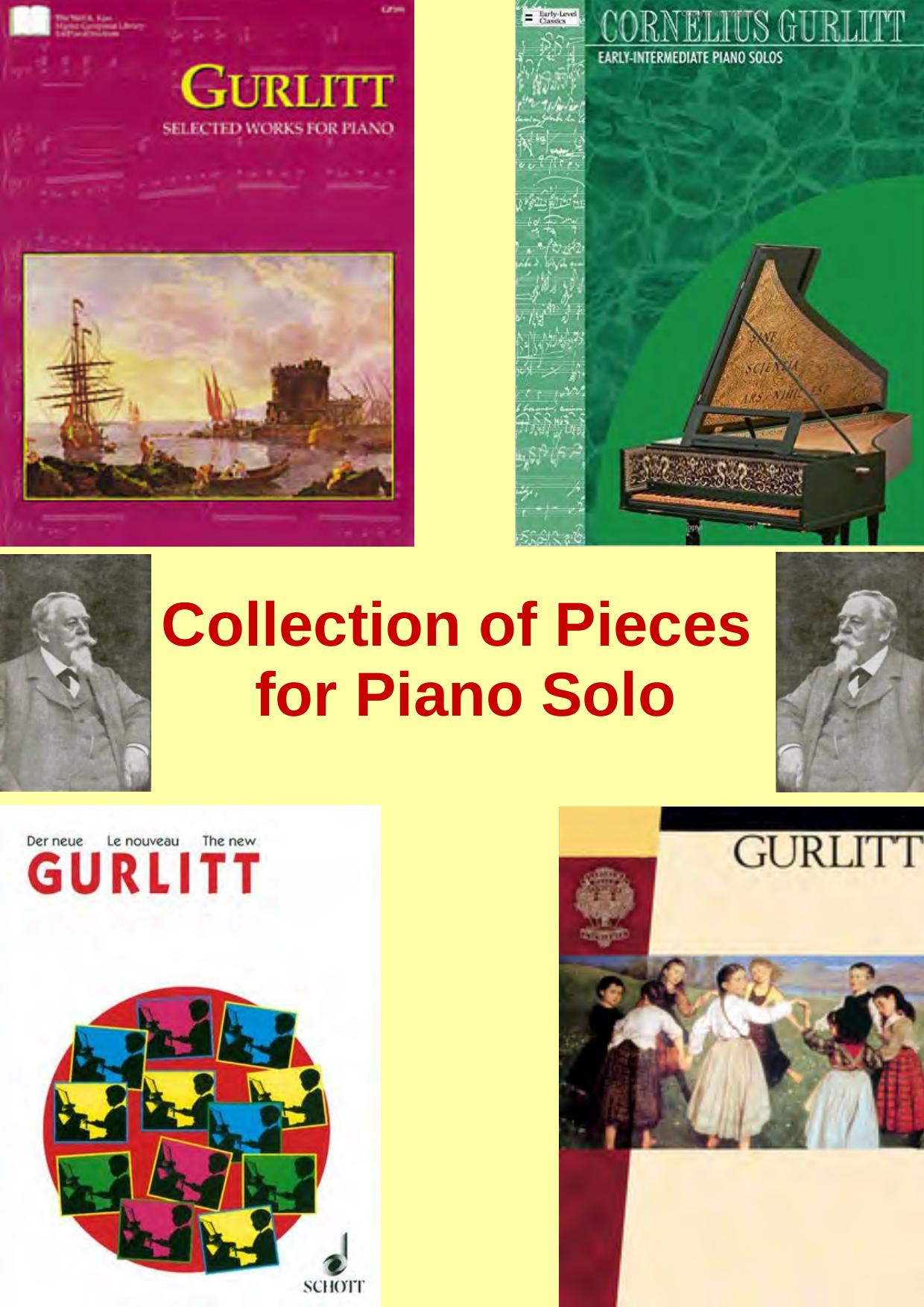 Collection of Pieces for Piano Solo (Opp. 62, 74, 101, 104, 107, 113, 115, 130, 132, 215) by Gurlitt Cornelius