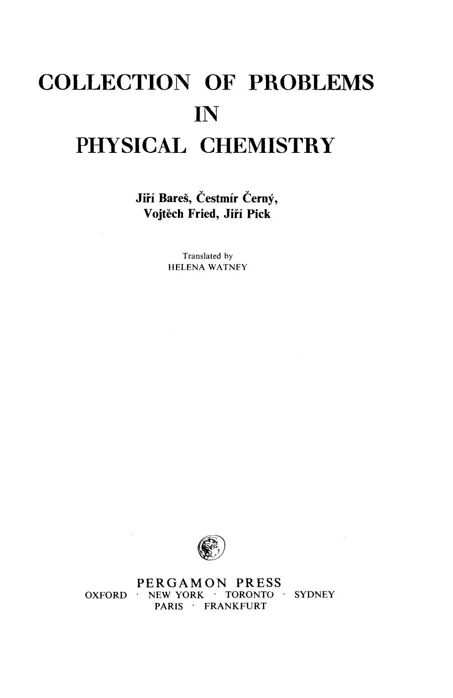 Collection of Problems in Physical Chemistry by Jiří Bareš လestmír လerný and Vojtěch Fried (Auth.)