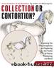 Collection or Contortion? by Gerd Heuschmann