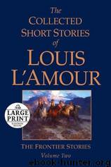 Collection.The.Collected.Short.Stories.Vol.2.2004 by Louis L'Amour