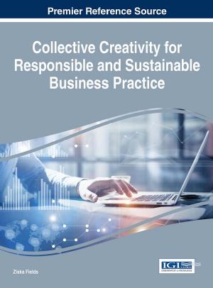 Collective Creativity for Responsible and Sustainable Business Practice by Unknow